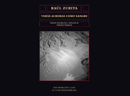 Portada "Verás auroras como sangre" de Raúl Zurita Portada "Verás auroras como sangre" de Raúl Zurita